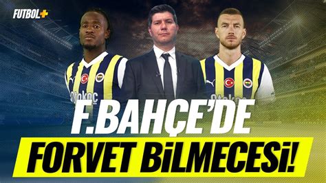 Fenerbah E De Forvet Bilmecesi Smail Kartal Suat Umurhan Ey P