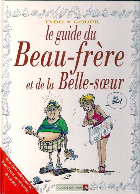 Le Guide 13 Le Guide Du Beau Frère Et De La Belle Sœur