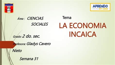 Historia De La Econom A Incaica Pptx