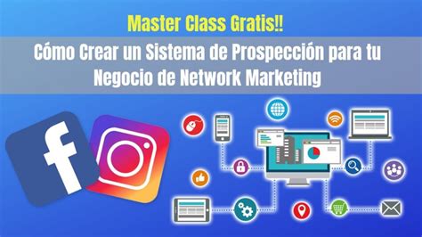 Sistema De Prospecci N Para Multinivel Mlm Network Marketing Red De