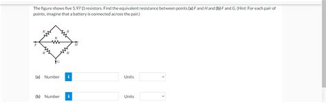 Solved The Figure Shows Five 597 12 Resistors Find The