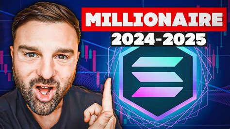 💰 Become A Solana Millionaire Sol Price Prediction 2024 2025