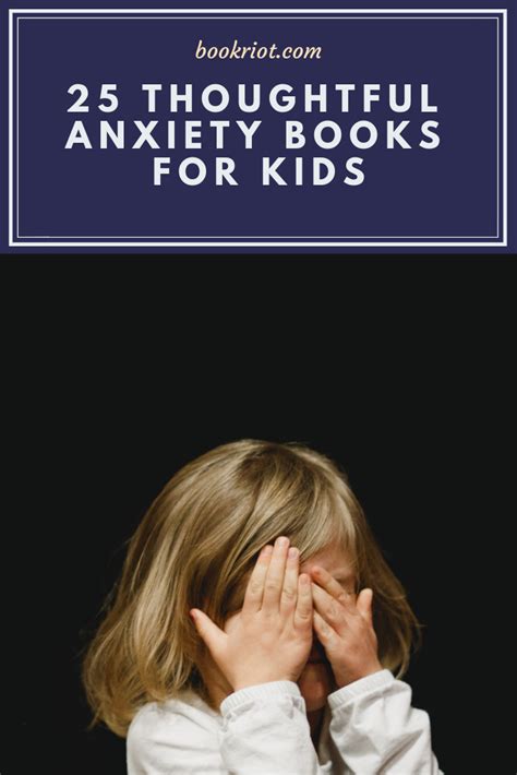 25 Thoughtful Anxiety Books For Kids Book Riot