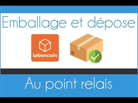 Comment Envoyer Un Colis Vendu Sur Leboncoin YouTube