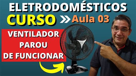 Ventilador Parou De Funcionar Youtube