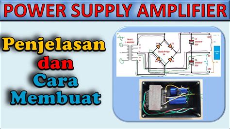 Penjelasan Cara Membuat Power Supply Amplifier YouTube