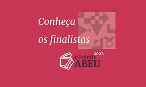 Editora Unesp E Cultura Acadêmica Têm 5 Livros Na Final Do Prêmio Abeu