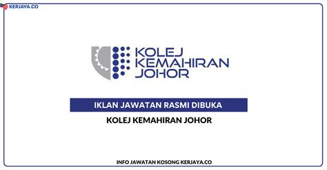 Jawatan Kosong Terkini Kolej Kemahiran Johor Kerja Kosong Kerajaan