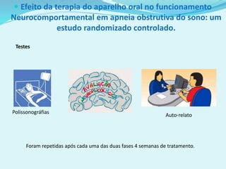 Efeito Da Terapia Do Aparelho Oral No Funcionamento Neurocomportamental