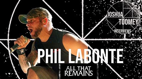 Inside All That Remains Phil Labonte On Loss Innovation And Music S