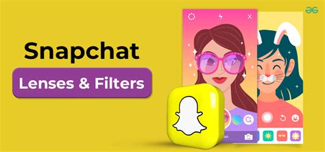 How To Use Snapchat Lenses and Filters - GeeksforGeeks