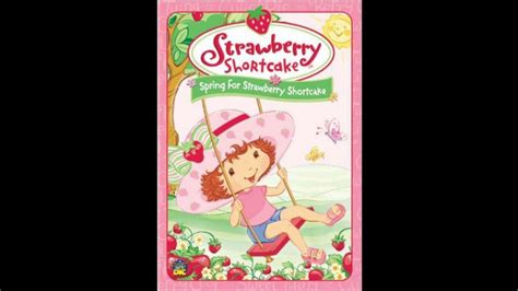 Opening To Strawberry Shortcake Spring For Strawberry Shortcake