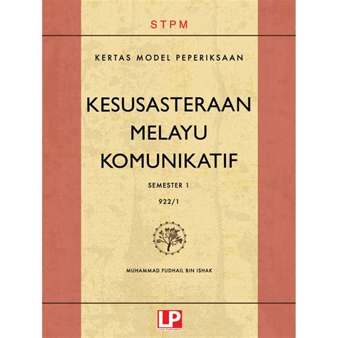 Kertas Model Peperiksaan Stpm Kesusasteraan Melayu Komunikatif Sem