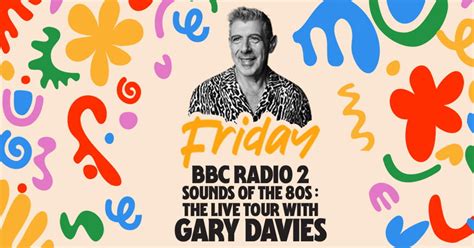 Bbc Radio Sounds Of The S The Live Tour With Gary Davies Events