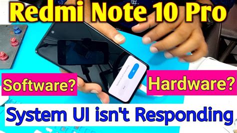 Redmi Note 10 Pro System UI Isn T Responding Redmi Note 10 Pro Stuck