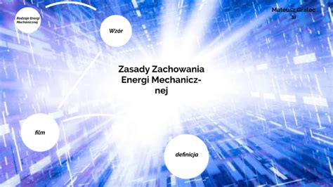 Zasady Zachowania Energi Mechanicznej By Mateusz Gralec On Prezi