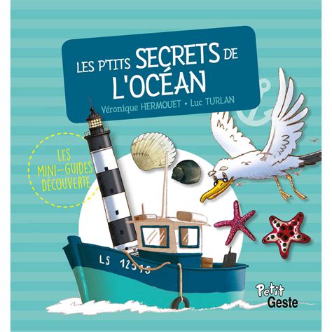 Les p tits secrets de l océan Les mini guides découverte Geste Editions Editeur diffuseur