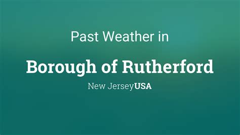 Past Weather in Borough of Rutherford, New Jersey, USA — Yesterday or ...