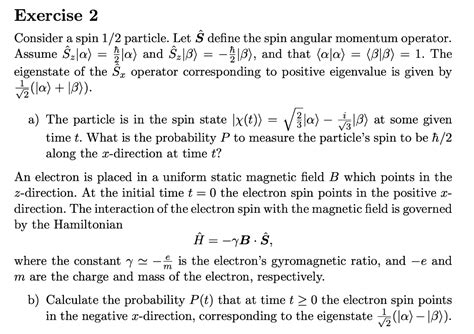 Solved Exercise Consider A Spin Particle Let Define Chegg