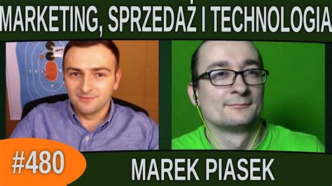 Marketing sprzedaż i technologia Marek Piasek 480 YouTube