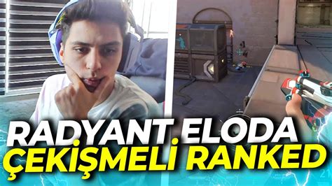 Berk Rip Tepe Radyant Eloda Ek Mel Ranked Valorant Youtube