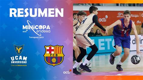 Barça UCAM Murcia Redexis 70 19 RESUMEN Minicopa Endesa