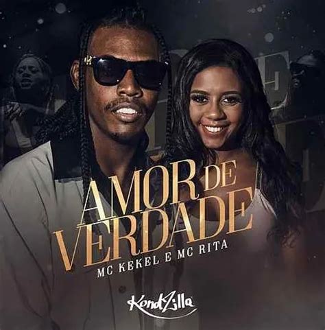 Amor De Verdade Confira A Parceria Entre Mc Kekel E Mc Rita Sua M Sica