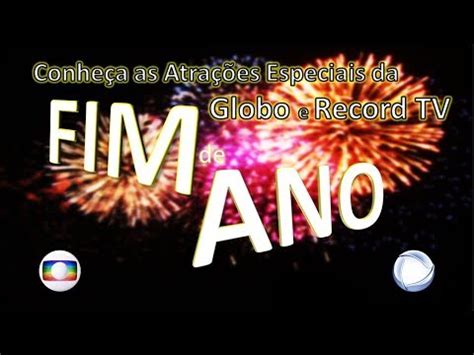 Saiba Todos Os Detalhes Dos Especiais De Fim De Ano Da Globo E Da