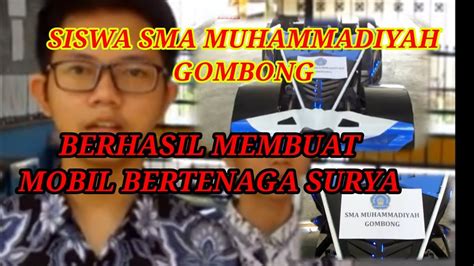 Berhasil Membuat Mobil Bertenaga Surya Sma Muhammadiyah Gombong