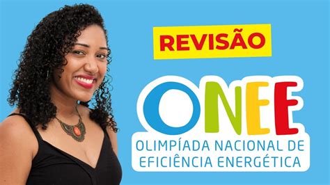 Revisão Para Olimpíada Nacional De Eficiência Energética Onee Youtube