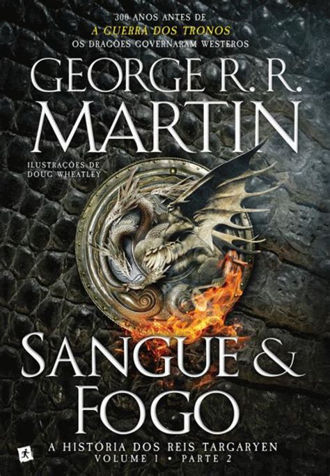 Livro Fogo E Sangue - Sangue e Fogo - A História dos Reis Targaryen, de George R. R. Martin ...