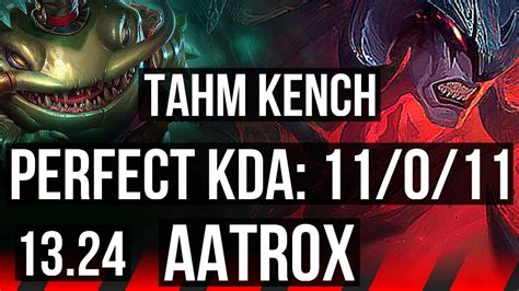 Tahm Kench Vs Aatrox Top 11011 Rank 1 Tahm 6 Solo Kills