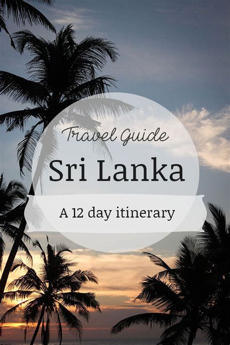 An Overview Of Our Sri Lankan Holiday A Day Sri Lanka Itinerary