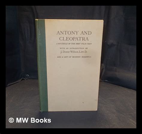 Antony And Cleopatra By William Shakespeare A Facsimile Of The First