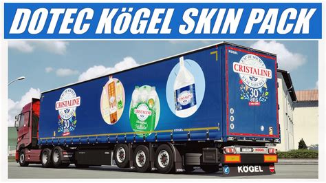 ETS 2 1 47 BÊTA DOTEC KÖGEL SKIN PACK YouTube