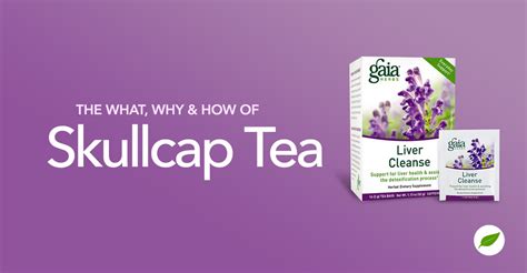 The What, Why, and How of Skullcap Tea - NHC