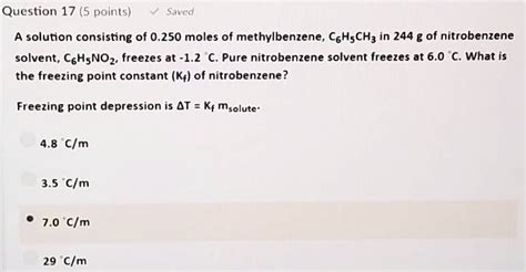 SOLVED A Solution Consisting Of 0 250 Moles Of Methylbenzene C6H6CH3