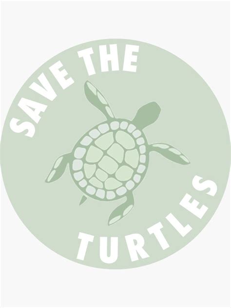 Save The Turtles Sticker With An Image Of A Turtle On Its Back