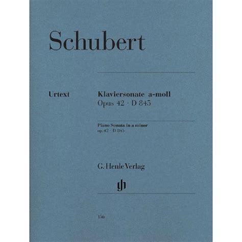 舒伯特 A小调钢琴奏鸣曲 op42 D845钢琴独奏带指法亨乐原版乐谱书 Franz Schubert Piano Sonata a