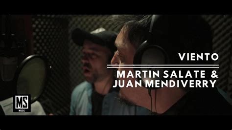 Martin Salate Ft Juan Mndeverri Viento Youtube