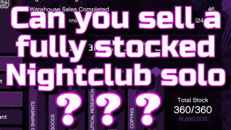 GTA Solo Guides Selling Nightclub Fully Stocked GTA Online YouTube