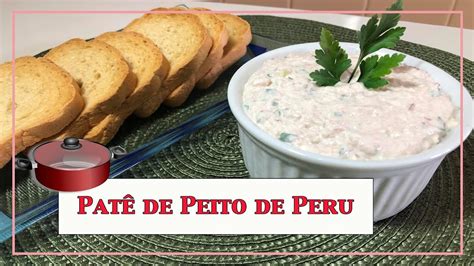 PATÊ DE PEITO DE PERU Cook Top Brasil 584 Receitas CookTopBrasil