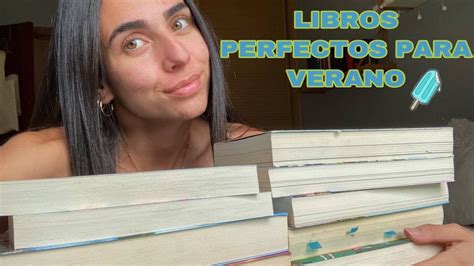 LIBROS PERFECTOS PARA LEER EN VERANO YouTube