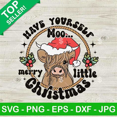 Have Yourself Merry Little Christmas Cow SVG, Highland Cow Christmas ...