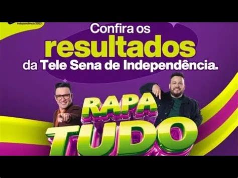 Sorteio Completo Tele Sena De Independ Ncia Youtube