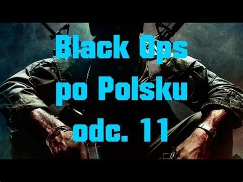 Black Ops Po Polsku Odc Zawsze Tak Mam Pl Hd Xbox Live