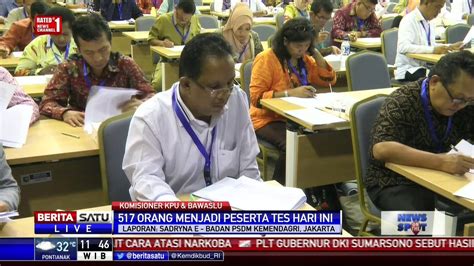 517 Orang Jalani Tes Tertulis Calon Komisioner Kpu Dan Bawaslu Video