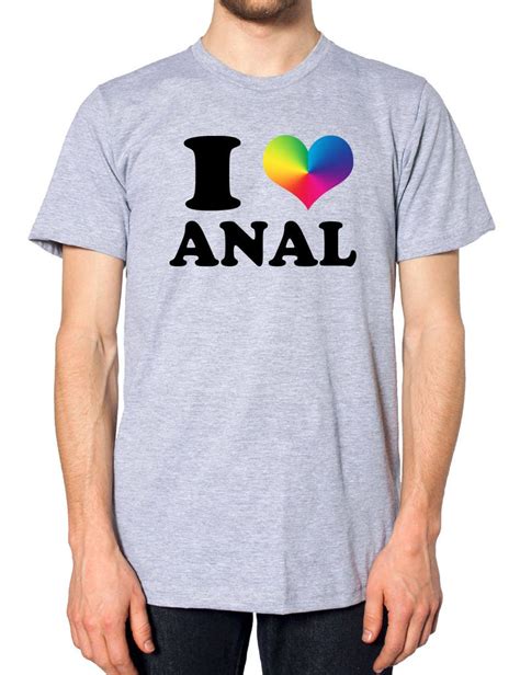 I Heart Anal T Shirt Top Gay Festival Happy Slogan Statement Etsy