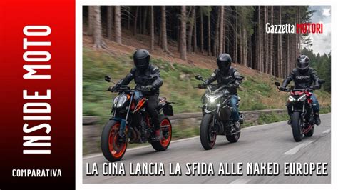 Naked Sfida Tra Moto Cinesi Ed Europee