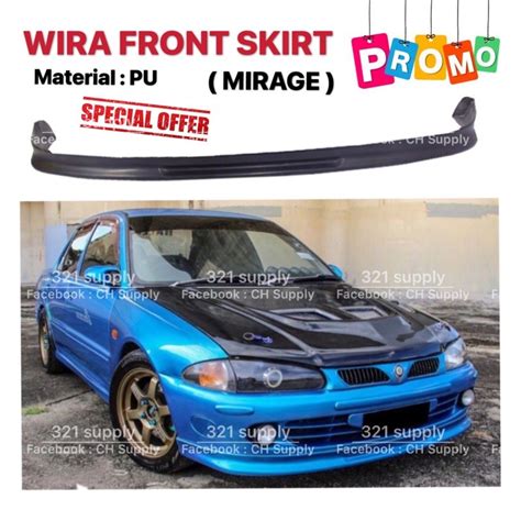 Wira Satria Putra Mirage Front Lip Skirt Bumper Material Pu